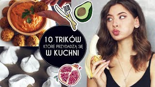 10 TRIKÓW KTÓRE PRZYDADZĄ SIĘ W KUCHNI [upl. by Sue]