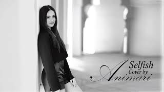 Selfish  Madison Beer  Cover By AnimariK [upl. by Aikmat]