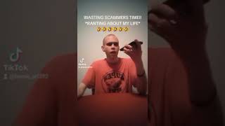 WASTING SCAMMERS TIME 🤣 RANTING ABOUT LIFE fyp scammer prank viral comedy [upl. by Letitia]