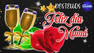 FELIZ DÍA DELAS MADRES para ti FRASES BONITAS y LINDOS MENSAJES de FELIZ DIA DE LA MADRE 12 DE MAYO [upl. by Oremodlab225]