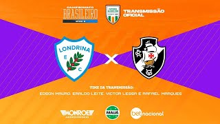 LONDRINA x VASCO  Ao vivo  Com Edson Mauro  TRANSMISSÃO OFICIAL  Futebol GloboCBN [upl. by Boigie]