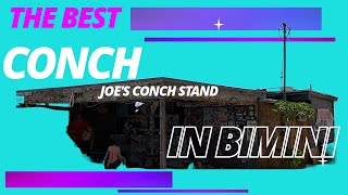 The Best  Joes Conch Stand  Bimini Bahamas [upl. by Branham]