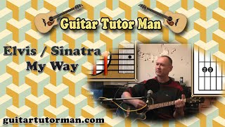 My Way  Elvis  Sinatra  Acoustic Guitar Lesson easyish [upl. by Yrian]