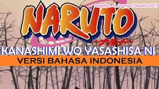 Naruto OP  Kanashimi wo Yasashisa ni Versi Bahasa Indonesia by Angelyn [upl. by Keely]