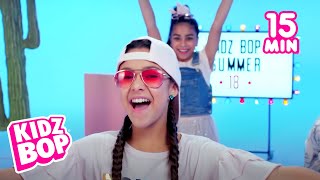 15 Minutes of KIDZ BOP Summer 18 Songs Featuring Havana New Rules amp Anywhere [upl. by Gerdeen]