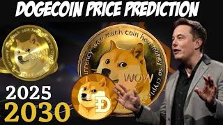 Dogecoin Price Prediction 20252030  Dogecoin news today  Doge to the moon  doge coin update [upl. by Akeim580]