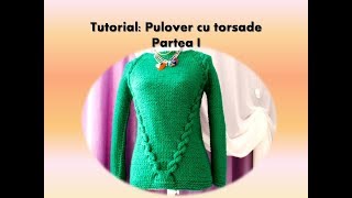 TUTORIAL  Pulover verde cu torsade pentru incepatori [upl. by Yenittirb]