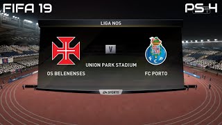 FIFA 19 Os Belenenses vs FC Porto Gameplay Liga Nos 4K [upl. by Mcclees]