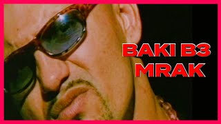 BAKI B3  MRAK  Official Video [upl. by Odeen]