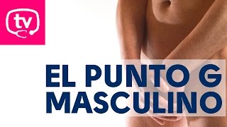 El punto G masculino [upl. by Erialc]