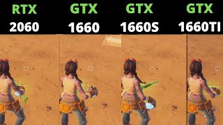 Fortnite RTX 2060 vs GTX 1660 Ti vs GTX 1660 SUPER vs GTX 1660 [upl. by Pellikka]