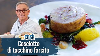 Cosciotto di tacchino farcito con confettura di ribes  Si fa così  Chef BRUNO BARBIERI [upl. by Ael]