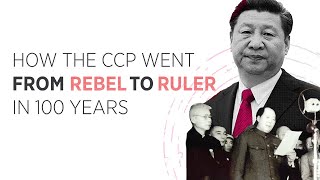 How the Chinese Communist Party went from rebel to ruler in 100 years [upl. by Joaquin337]