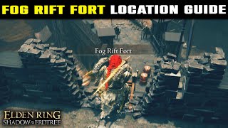 NEW Location FOG RIFT FORT Location Guide How to Find  Elden Ring Shadow of the Erdtree DLC [upl. by Nerrual409]