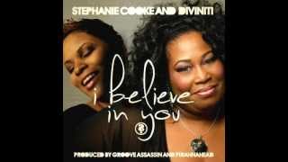 Stephanie Cooke amp Diviniti I Believe In You Main Vocal [upl. by Ezequiel]