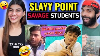 Slayy Point  Most Savage Students Of India  Reaction [upl. by Gathers]