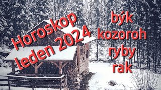 💛🤍🩶 Horoskop leden 2024  býk ♉ kozoroh ♑ ryby ♓ rak ♋ [upl. by Yajiv]