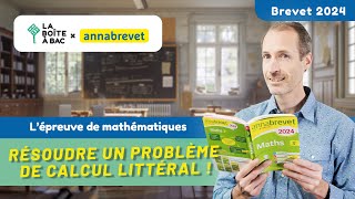 Résoudre un problème de calcul littéral  Brevet de Maths 2025 avec Hatier et La Boîte à Bac [upl. by Nnewg]