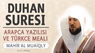 Duhan suresi anlamı dinle Mahir al Muaiqly Duhan suresi arapça yazılışı okunuşu ve meali [upl. by Eleanora]