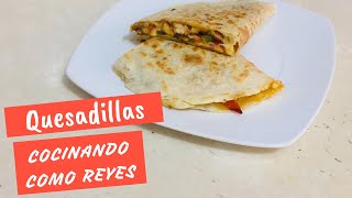 QUESADILLA DE POLLO 🐔 [upl. by Ezechiel]