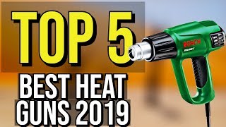 ✅ TOP 5 Best Heat Gun 2019 [upl. by Ahsrat]