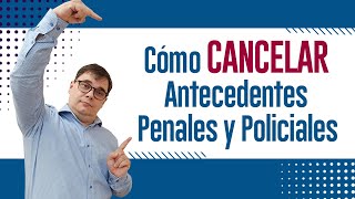 Cómo Cancelar Antecedentes Penales y Policiales 👮🏻‍♂️❌ [upl. by Sliwa45]