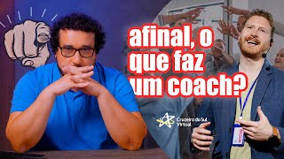 AFINAL O QUE FAZ UM COACH [upl. by Aerahs]