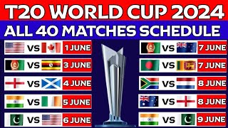 T20 World Cup 2024 All Matches Schedule  Cricket World Cup Schedule 2024  2024 T20 World Cup 2024 [upl. by Ikceb]