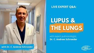 Lupus and The Lungs with Pulmonologist Dr C Andrew Schroeder [upl. by Supmart]