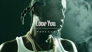 Popcaan  Love You Official Audio [upl. by Minerva]