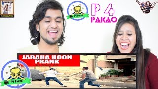 Jaraha Hoon Pakistani Prank  Nadir Ali  P4Pakao  Indian Reaction [upl. by Haimaj]