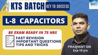 CAPACITORS NCERT Class 12 Physics Complete Revision in 30 Days  NEET Physics BEST LECTURES [upl. by Ahsenar918]