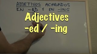 INGLÉS 3b Adjetivos en ED y ING Inglés para hablantes de español Tutorial [upl. by Hegarty777]