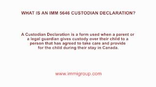 What is an IMM 5646 Custodian Declaration [upl. by Aiksas]