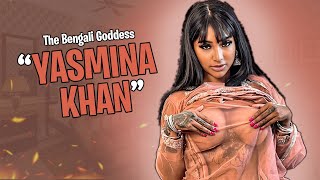 Yasmina Khan💗 A Bengali Adult Actress amp Onlyfans Creator Bio Wiki Career Age Lifestyle Net worth [upl. by Sams]