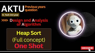 6 HEAP SORT algorithm and implementationDAAAKTU previous years question [upl. by Aicil]