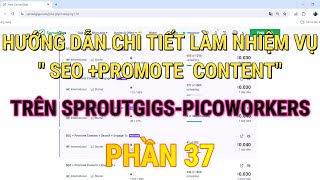 HƯỚNG DẪN CHI TIẾT LÀM NHIỆM VỤ quot SEO PROMOTE CONTENTquot TRÊN SPROUTGIGSPICOWORKERS PHẦN 37 [upl. by Haskel]