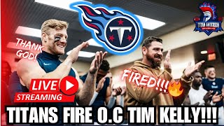 TENNESSEE TITANS FIRE OC TIM KELLY  Will Levis amp Head Coach Brian Callahan  Derrick Henry rumors [upl. by Sined251]