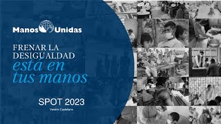 Spot Manos Unidas 2023Versión Castellano [upl. by Idnar]