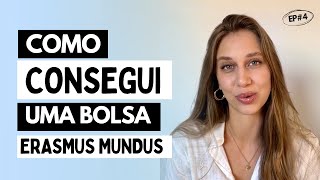 O que ninguém te conta sobre como conseguir uma bolsa Erasmus Mundus [upl. by Garek598]