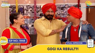 Ep 1948  Gogi Ka Result  Taarak Mehta Ka Ooltah Chashmah  Full Episode  तारक मेहता [upl. by Glennie]