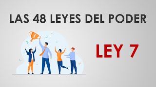 Las 48 leyes del poder  LEY 7 [upl. by Feenah]