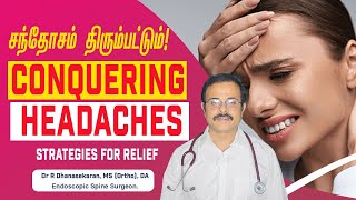 quotUnderstanding Headaches Types Causes Prevention and Treatment  Dr R Dhanasekaran [upl. by Eelibuj]