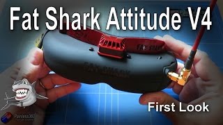 RC First Look Fat Shark Attitude V4 Anniversary Edition FPV Goggles [upl. by Ydissac]