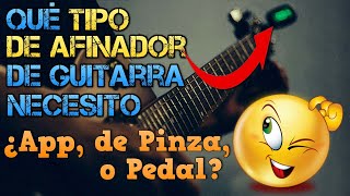 Qué TIPO de AFINADOR Necesito ¿App de Pinza o Pedal Guitarra Bajo y Otros Instrumentos de Cuerda [upl. by Kosaka]