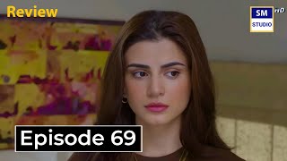 Badnaseebi Episode 69  Green Entertainment Drama Review  15th June 2024  SM STUDIO [upl. by Jenilee]