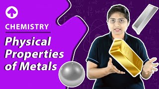 Physical Properties of Metals  Chemistry [upl. by Ramsdell]