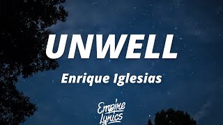 Enrique Iglesias  UNWELL LyricsLetra [upl. by Byers]