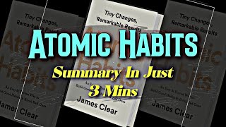 Atomic Habits Summary In Just 3 Minutes 🔥 [upl. by Derayne]