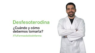 Desfesoterodina ¿Cuándo y cómo debemos tomarla  Tu Farmacéutico Informa [upl. by Llerrem]